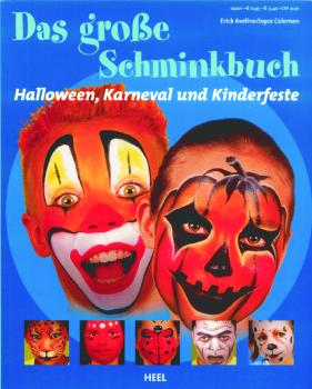 Das große Schminkbuch - Halloween, Karneval und Kinderfeste